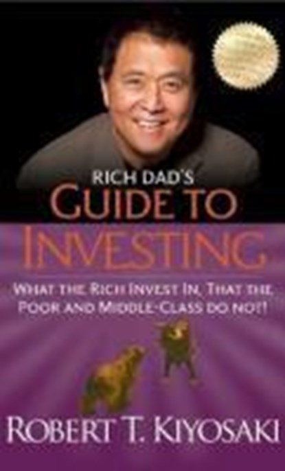 Rich Dad's Guide to Investing, Robert T. Kiyosaki - Paperback - 9781612680217