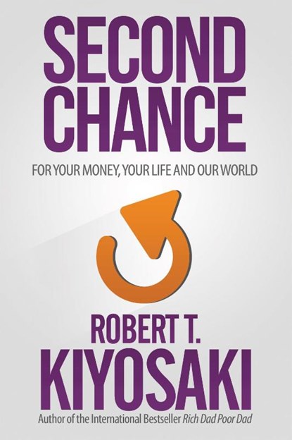 Second Chance, Robert T. Kiyosaki - Paperback - 9781612680460