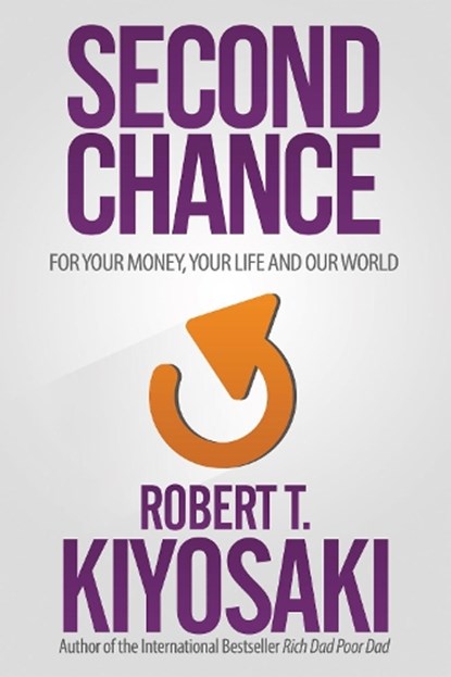 Second Chance, Robert T. Kiyosaki - Paperback - 9781612680460