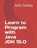 Learn to Program with Java JDK 15.0, John Smiley - Paperback - 9781612740843