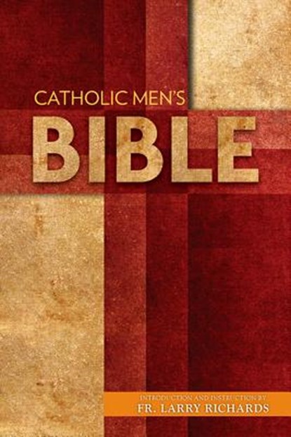 Catholic Men's Bible-Nabre, Fr Larry Richards - Paperback - 9781612787275
