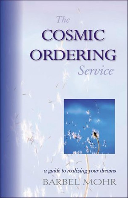 The Cosmic Ordering Service, Barbel Mohr - Ebook - 9781612830759