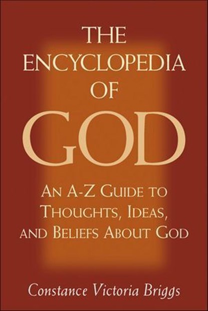 The Encyclopedia of God, Constance Victoria Briggs - Ebook - 9781612832258