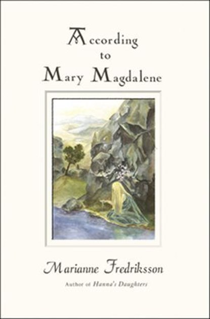 According to Mary Magdalene, Marianne Fredriksson - Ebook - 9781612832661