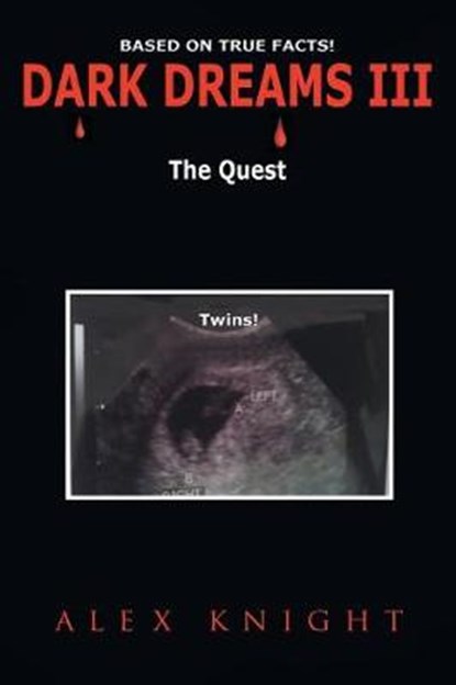 Dark Dreams III the Quest, KNIGHT,  Alex - Paperback - 9781612862941