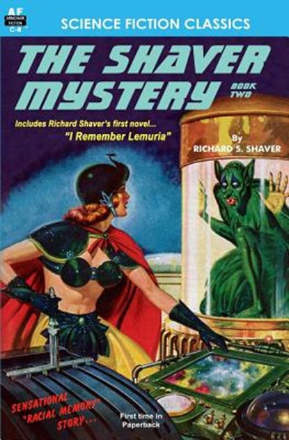 The Shaver Mystery, Book Two, Richard S. Shaver - Paperback - 9781612870328