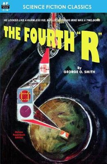 The Fourth "R", George O. Smith - Paperback - 9781612870908