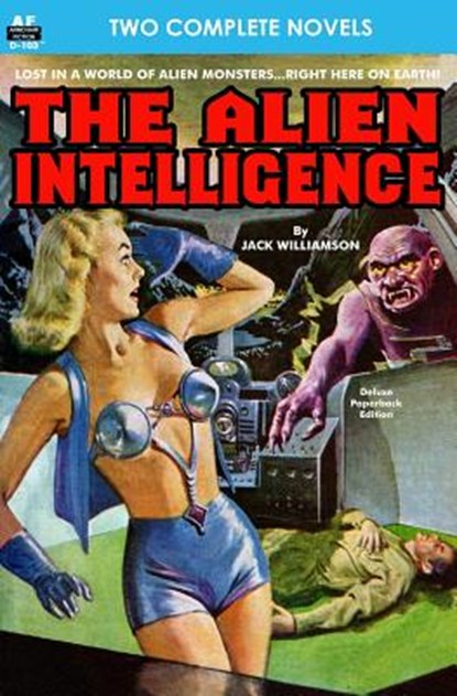 Alien Intelligence, The, & Into the Fourth Dimension, Ray Cummings - Paperback - 9781612871622
