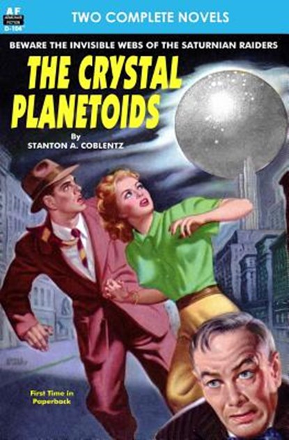 Crystal Planetoids, The & Survivors from 9000 B.C., Robert Moore Williams - Paperback - 9781612871639