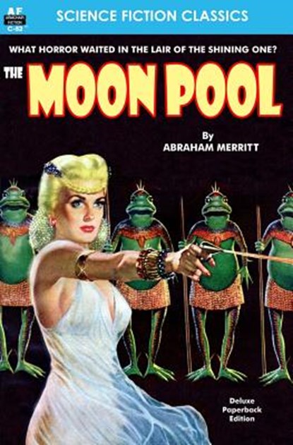 The Moon Pool, Abraham Merritt - Paperback - 9781612871950