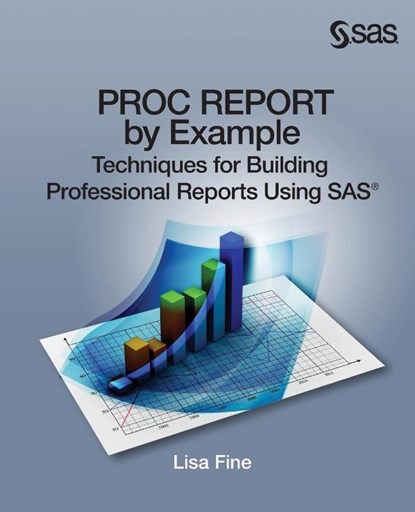 Proc Report by Example, Lisa (Michigan State University) Fine - Paperback - 9781612907840