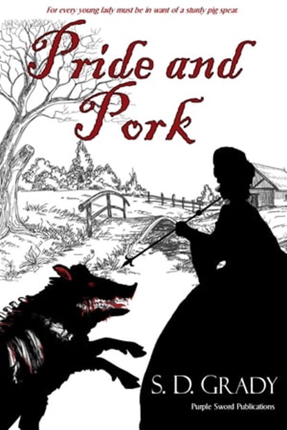 Pride and Pork, S.D. Grady - Ebook - 9781612921501