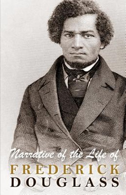 Narrative of the Life of Frederick Douglass, Frederick Douglass - Paperback - 9781612930053