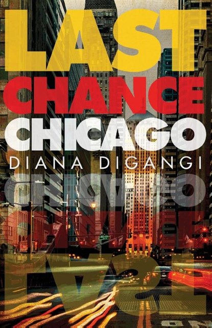 Last Chance Chicago, Diana Digangi - Paperback - 9781612942513