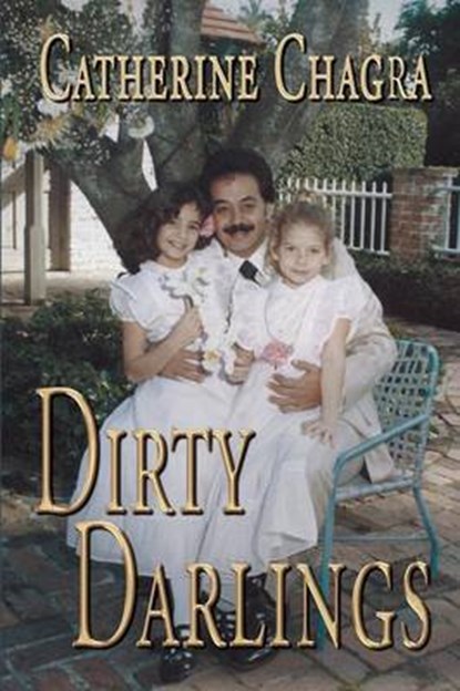 Dirty Darlings, CHAGRA,  Catherine - Paperback - 9781612966144