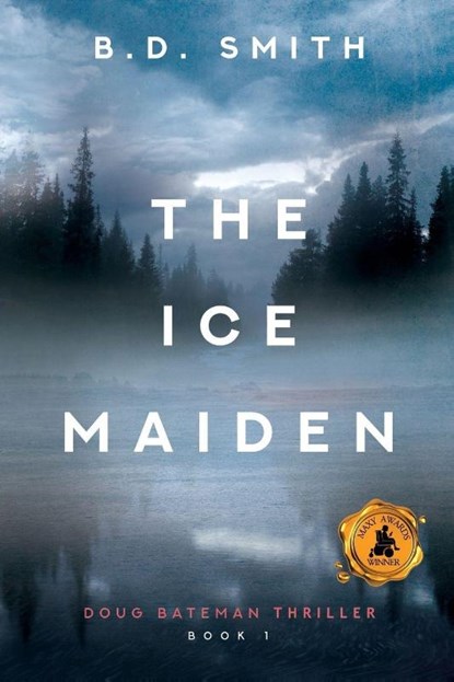 The Ice Maiden, B D Smith - Paperback - 9781612968629