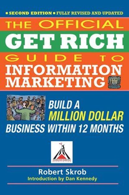 Official Get Rich Guide to Information Marketing, Robert Skrob - Ebook - 9781613080320