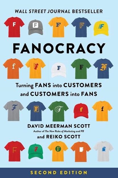 Fanocracy, David Meerman Scott ; Reiko Scott - Paperback - 9781613084991