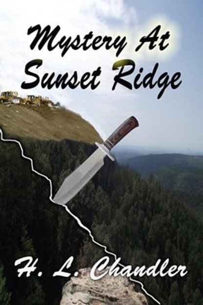 Mystery at Sunset Ridge, H. L. Chandler - Ebook - 9781613091418