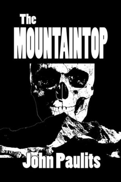 The Mountaintop, John Paulits - Ebook - 9781613093030
