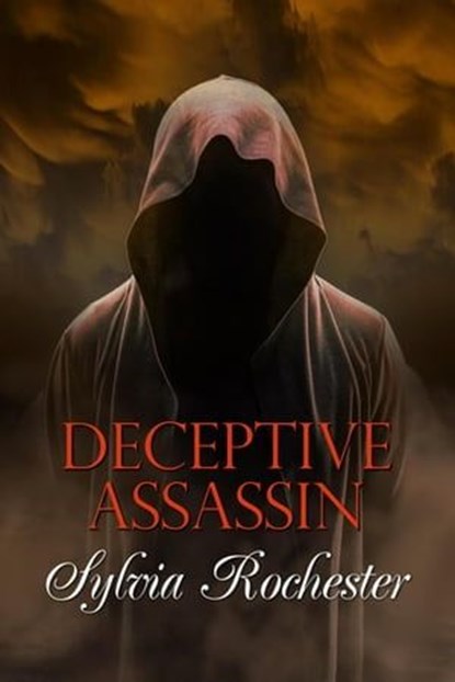 Deceptive Assassin, Sylvia Rochester - Ebook - 9781613093351