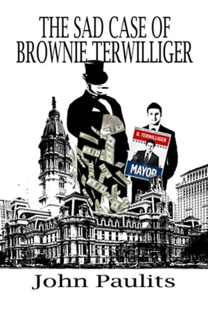 The Sad Case of Brownie Terwilliger, John Paulits - Ebook - 9781613093504