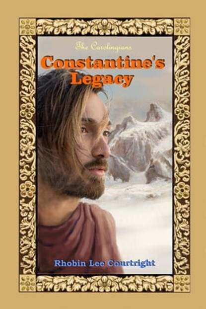 Constantine's Legacy, Rhobin Lee Courtright - Ebook - 9781613093856