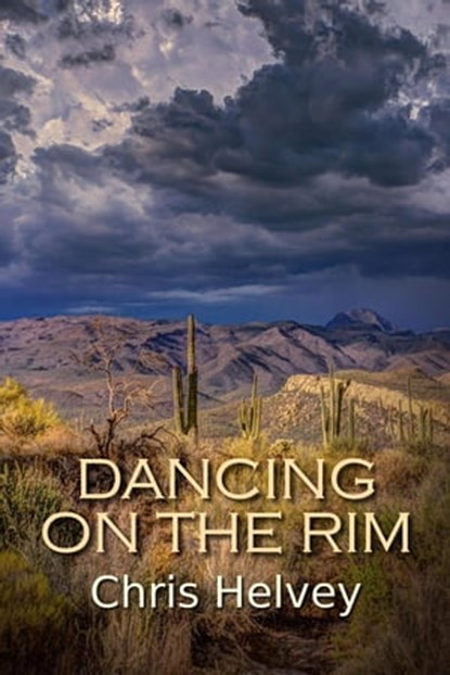 Dancing on the Rim, Chris Helvey - Ebook - 9781613094075