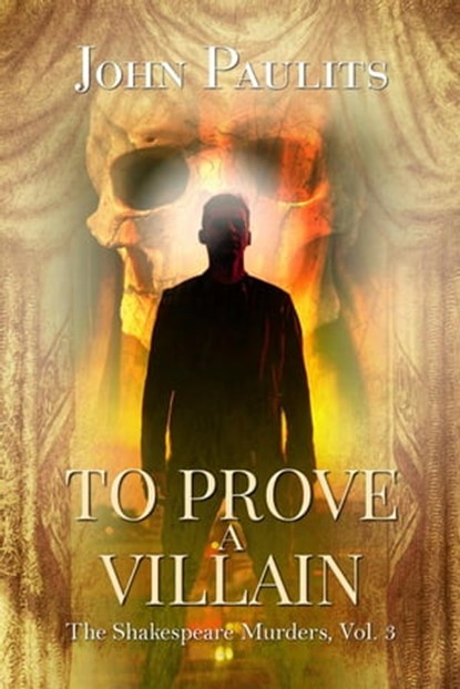 To Prove a Villian, John Paulits - Ebook - 9781613094563