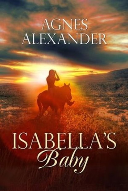 Isabella's Baby, Agnes Alexander - Ebook - 9781613094815