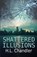 Shattered Illusions, H L Chandler - Paperback - 9781613095577
