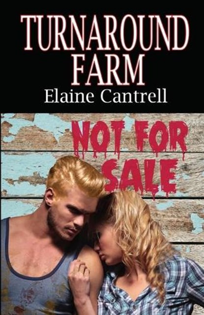 Turnaround Farm, Elaine Cantrell - Paperback - 9781613096437