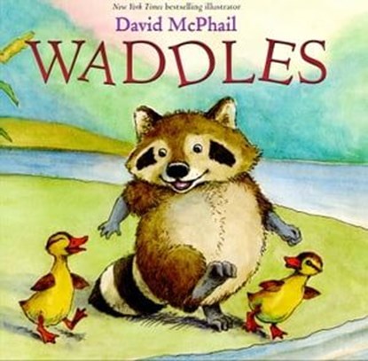 Waddles, David McPhail - Ebook - 9781613120927