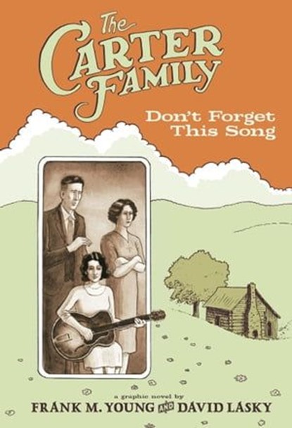 The Carter Family, Frank M. Young ; David Lasky - Ebook - 9781613123683