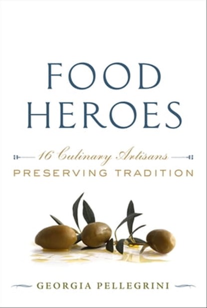 Food Heroes, Georgia Pellegrini - Ebook - 9781613125687