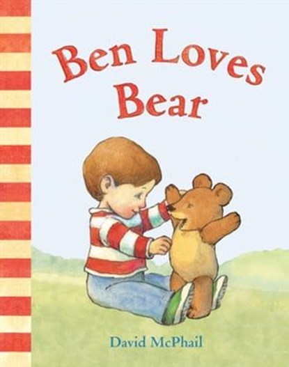 Ben Loves Bear, David McPhail - Ebook - 9781613126103