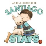 Santiago Stays - Angela Dominguez - 9781613126196