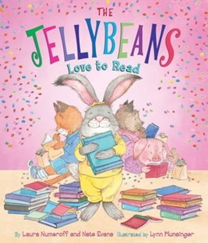 The Jellybeans Love to Read, Laura Numeroff ; Nate Evans - Ebook - 9781613126554
