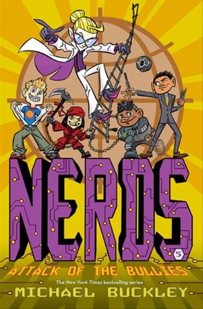 NERDS: Attack of the Bullies, Michael Buckley - Ebook - 9781613126592