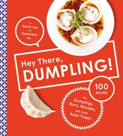 Hey There, Dumpling!, Kenny Lao ; Genevieve Ko - Ebook - 9781613128671