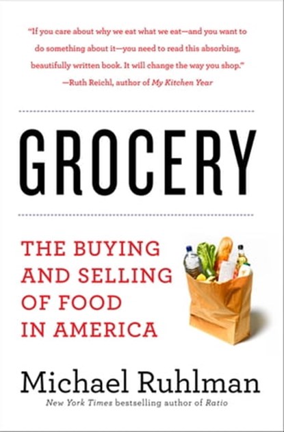 Grocery, Michael Ruhlman - Ebook - 9781613129999