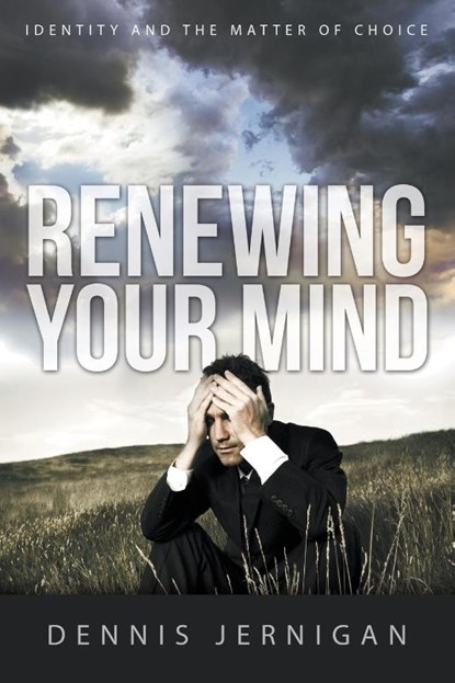 Renewing Your Mind, Dennis Jernigan - Paperback - 9781613143735