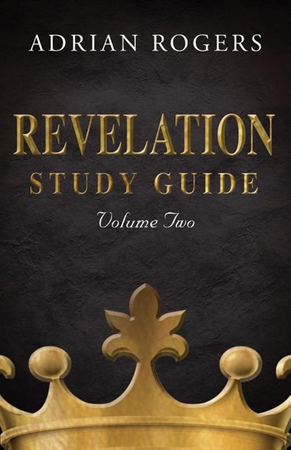 Revelation Study Guide (Volume 2), Adrian Rogers - Paperback - 9781613144954