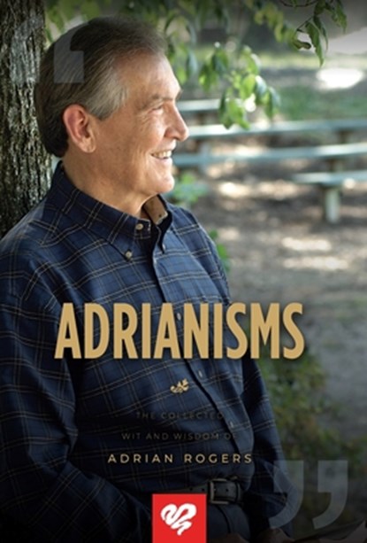ADRIANISMS 2022 HARDBACK DUST, Adrian Rogers - Gebonden - 9781613148310