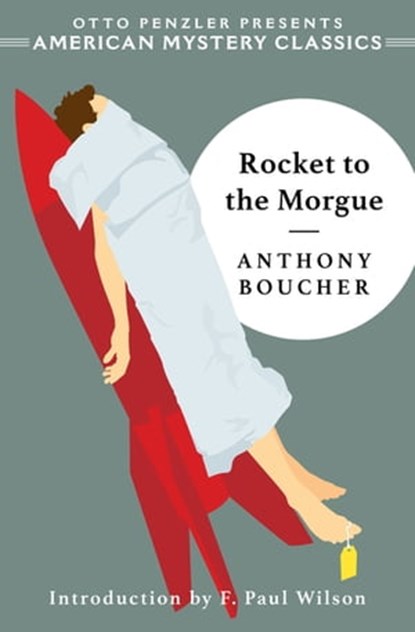 Rocket to the Morgue, Anthony Boucher - Ebook - 9781613161371