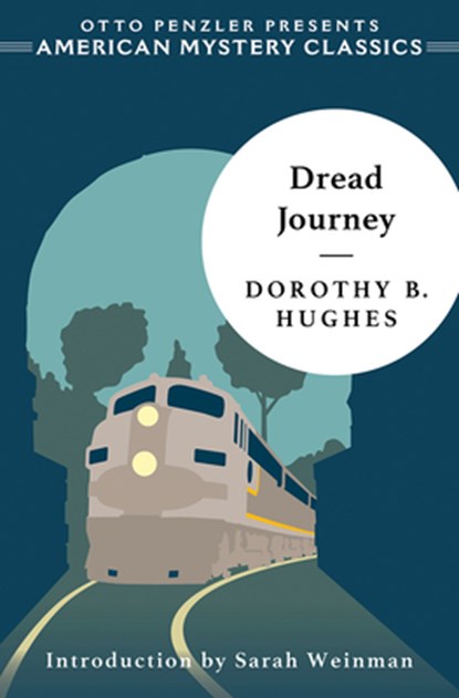 Dread Journey, Dorothy B. Hughes ; Sarah Weinman - Paperback - 9781613161463