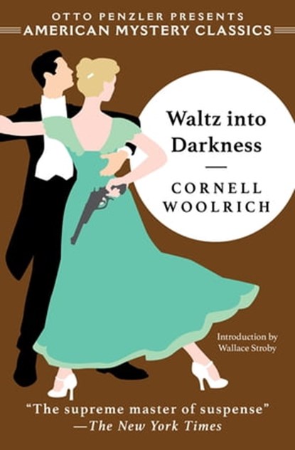 Waltz into Darkness, Cornell Woolrich - Ebook - 9781613161531