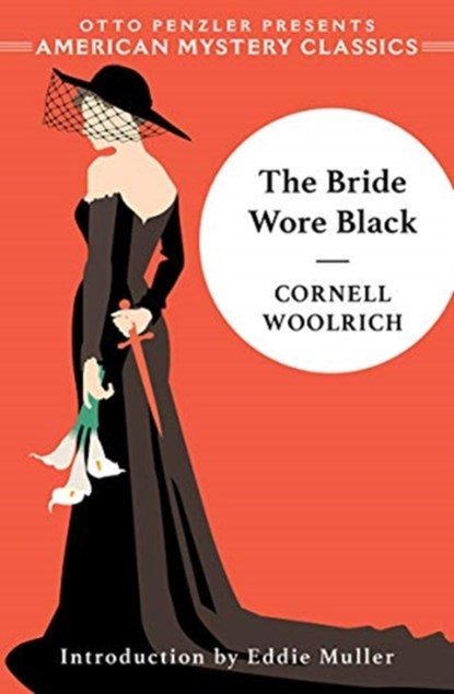 The Bride Wore Black, Cornell Woolrich - Paperback - 9781613162002