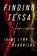 Finding Tessa, Jaime Lynn Hendricks - Gebonden - 9781613162200