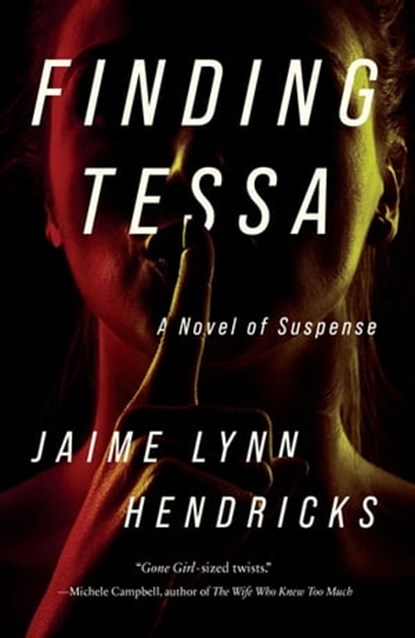 Finding Tessa, Jaime Lynn Hendricks - Ebook - 9781613162217